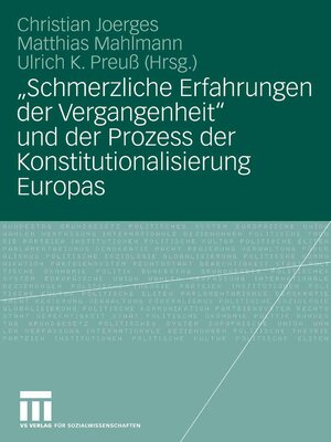 cover image of "Schmerzliche Erfahrungen der Vergangenheit" und der Prozess der Konstitutionalisierung Europas